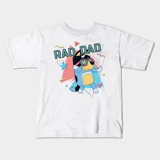 Rad Dad Bluey Fathers Day Kids T-Shirt